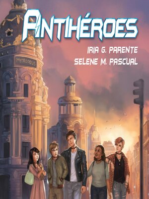 cover image of Antihéroes